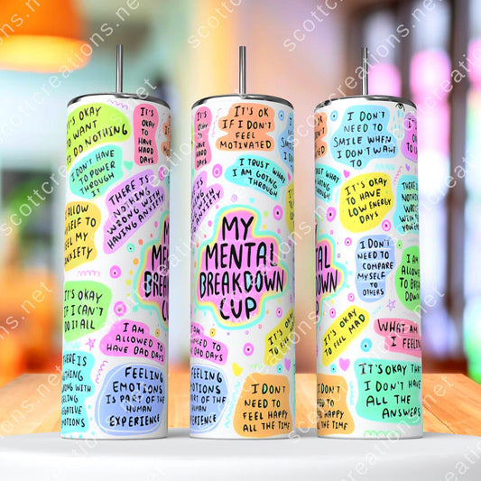 20oz My Mental Breakdown Tumbler